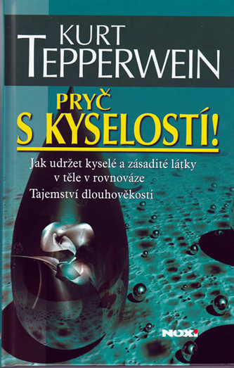 Pryč s kyselostí!