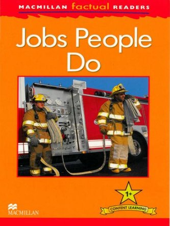 Macmillan Factual Reader  Jobs people do level 1