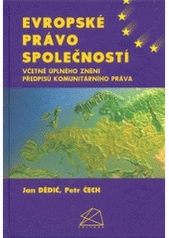 Evropské právo společností včetně úplného znění předpisů komunit