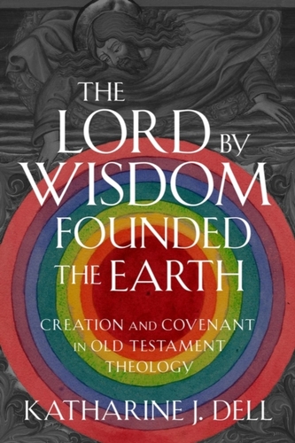The Lord by Wisdom Founded the Earth The Lord by Wisdom Founded the Earth