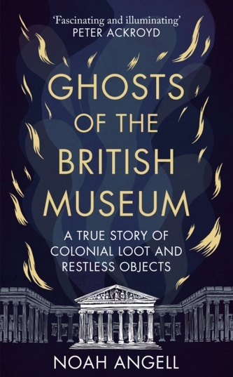 Ghosts of the British Museum Ghosts of the British Museum