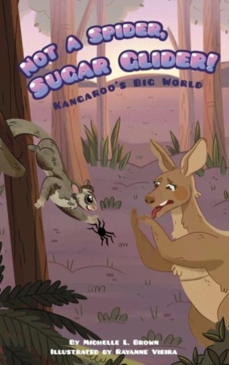 Kangaroo's Big World: Not a Spider, Sugar Glider! Kangaroo's Big World: Not a Spider, Sugar Glider!