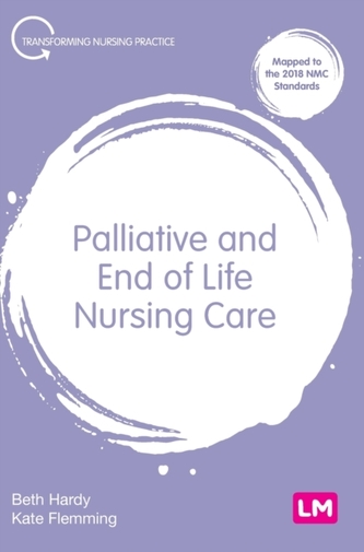 Palliative and End of Life Nursing Care Palliative and End of Life Nursing Care