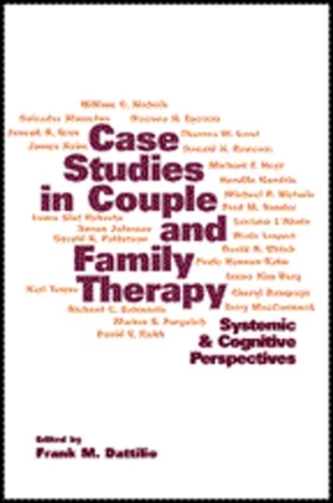 Case Studies in Couple and Family Therapy