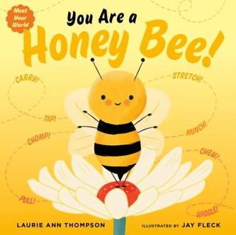 You Are a Honey Bee! You Are a Honey Bee!