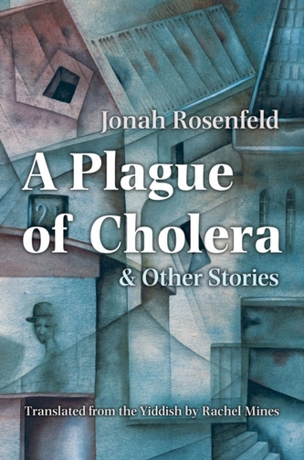 A Plague of Cholera and Other Stories A Plague of Cholera and Other Stories