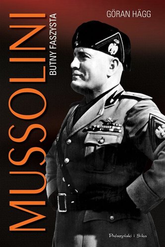 Mussolini. Butny faszysta Mussolini. Butny faszysta