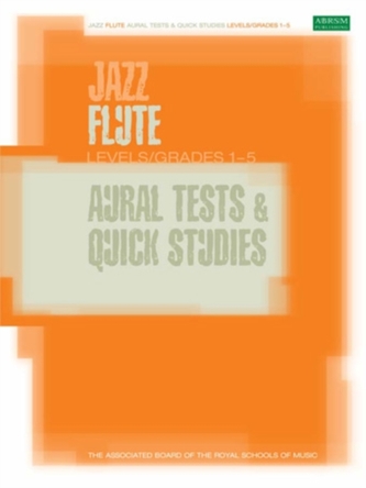 Jazz Flute Aural Tests and Quick Studies Levels/Grades 1-5 Jazz Flute Aural Tests and Quick Studies Levels/Grades 1-5