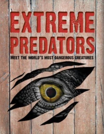 Extreme Predators Extreme Predators