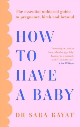 How to Have a Baby How to Have a Baby