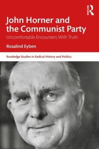 John Horner and the Communist Party John Horner and the Communist Party
