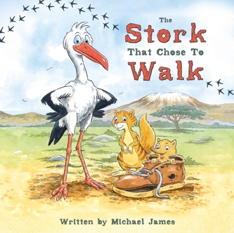 The Stork That Chose to Walk The Stork That Chose to Walk