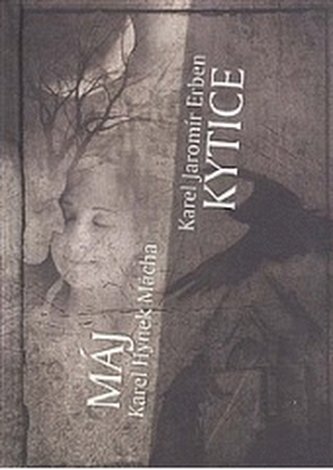 Máj, Kytice - to nejlepší z české poezie 19. století