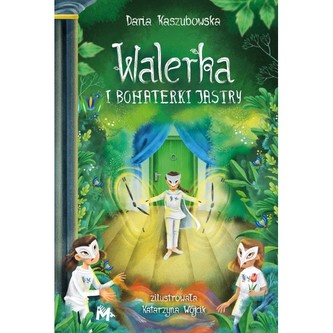Walerka i bohaterki Jastry