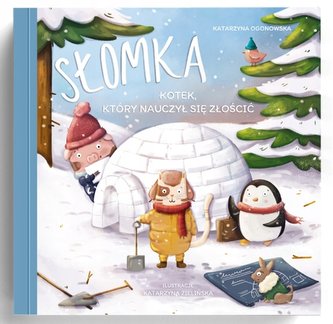 Słomka -kotek,który nauczył się złościć Słomka -kotek,który nauczył się złościć