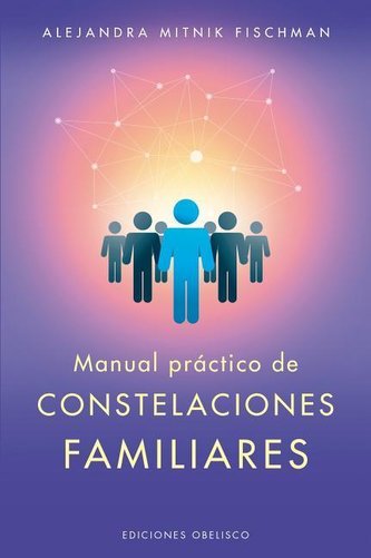 Manual Practico de Las Constelaciones Familiares