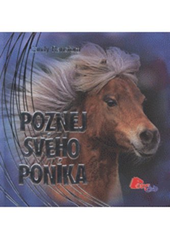 Poznej svého poníka