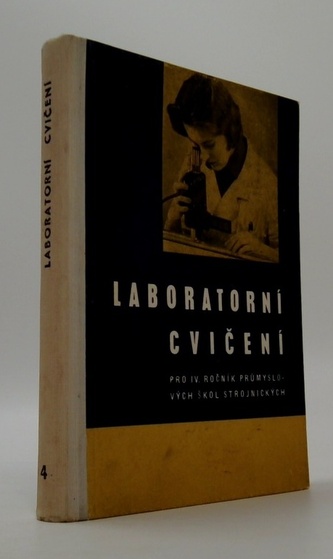 laboratorní cvičení pro IV. ročník průmyslových škol strojnickýc