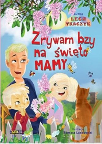 Zrywam bzy ma święto mamy