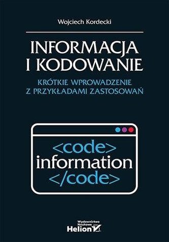 Informacja i kodowanie. Krótkie wprowadzenie...