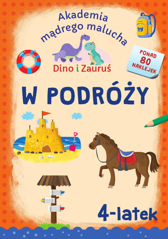 Dino i Zauruś. 4-latek. W podróży Dino i Zauruś. 4-latek. W podróży