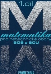 Matematika pro netechnické obory pro SOŠ a SOU 1.díl