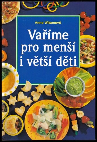 Vaříme pro menší i větší děti