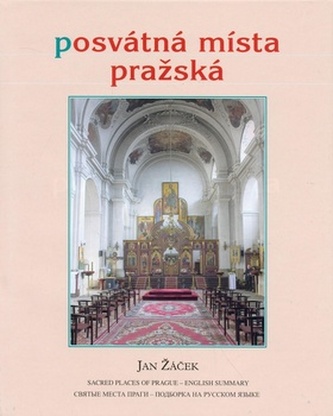 Posvátná místa pražská (Jan Žáček, 2008)