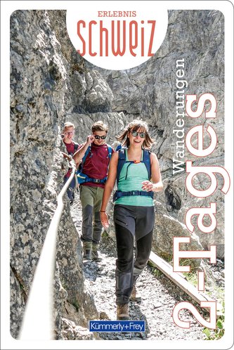 2-Tages Wanderungen Erlebnis Schweiz