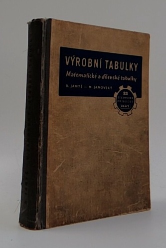 Výrobní tabulky matematické a dílenské tabulky