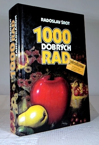1000 dobrých rad zahrádkářům