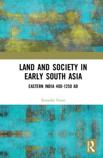 Land and Society in Early South Asia
