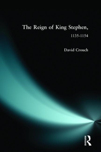 The Reign of King Stephen The Reign of King Stephen