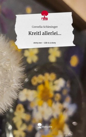 Kreitl allerlei.... Life is a Story - story.one