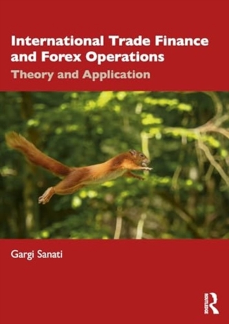 International Trade Finance and Forex Operations International Trade Finance and Forex Operations