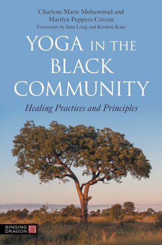 Yoga in the Black Community Yoga in the Black Community