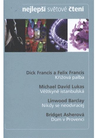 Nejlepší světové čtení Křížová palba ; Věštkyně istanbulská ; Ni