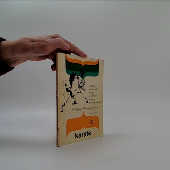 Karate: Základy sportovního karate a úderové techniky pro sebeobranu