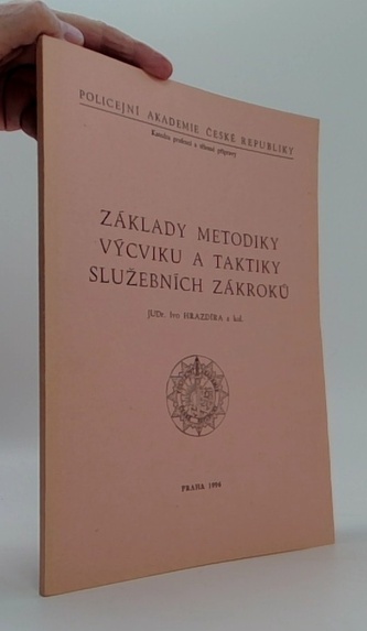 Základy metodiky výcviku a taktiky služebních zákroků