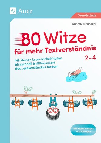 80 Witze für mehr Textverständnis - Klasse 2-4