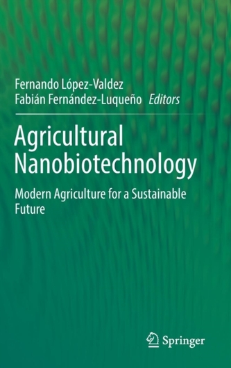 Agricultural Nanobiotechnology Agricultural Nanobiotechnology