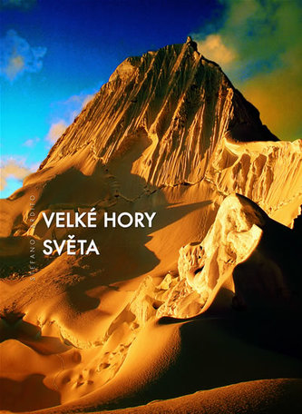 Velké hory světa (Stefano Ardito, 2007)