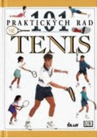 101 praktických rad Tenis