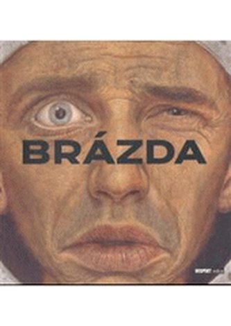 Brázda - Obluda čeká, obluda má čas