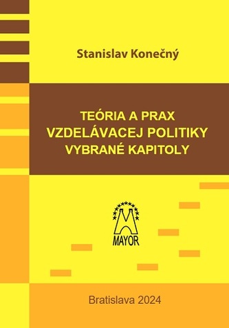 Teória a prax vzdelávacej politiky, vybrané kapitoly Teória a prax vzdelávacej politiky, vybrané kapitoly