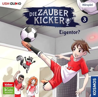 Die Zauberkicker (3): Eigentor? Die Zauberkicker (3): Eigentor?
