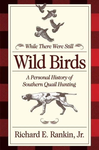 While There Were Still Wild Birds