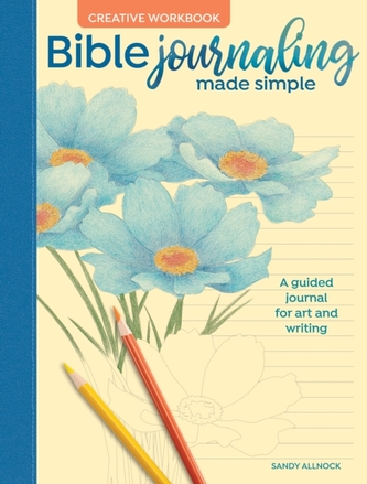 Bible Journaling Made Simple Creative Workbook Bible Journaling Made Simple Creative Workbook