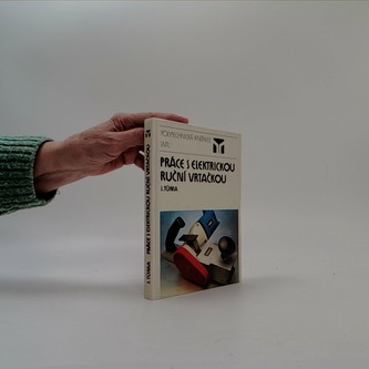 Práce s elektrickou ruční vrtačkou