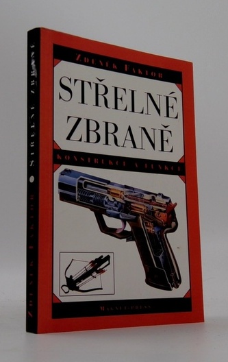 Střelné zbraně - konstrukce a funkce